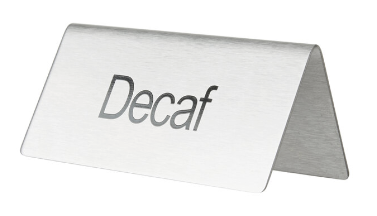 Decaf Sign